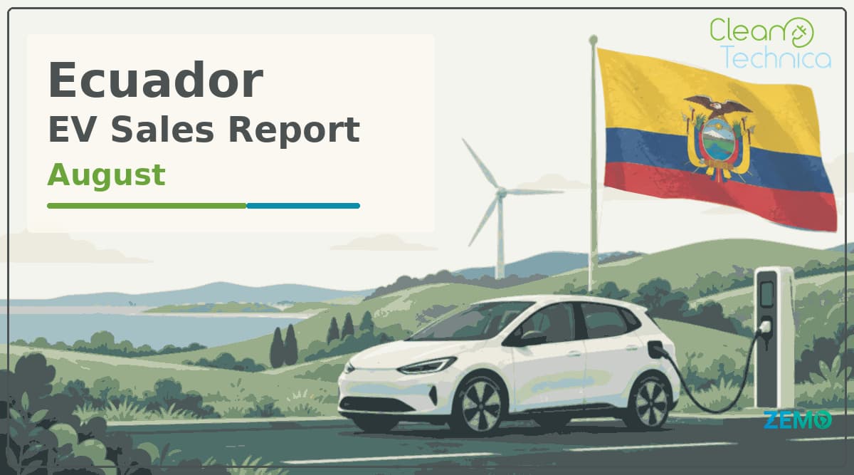 A New Star Is Born As EVs Reach 19% Market Share In Ecuador In August!