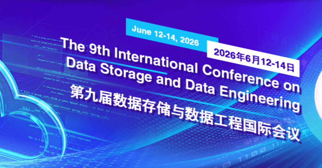 2026 The 9th International Conference on Data Storage and Data Engineering (DSDE 2026)