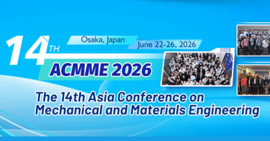 2026 The 14th Asia Conference on Mechanical and Materials Engineering (ACMME 2026)
