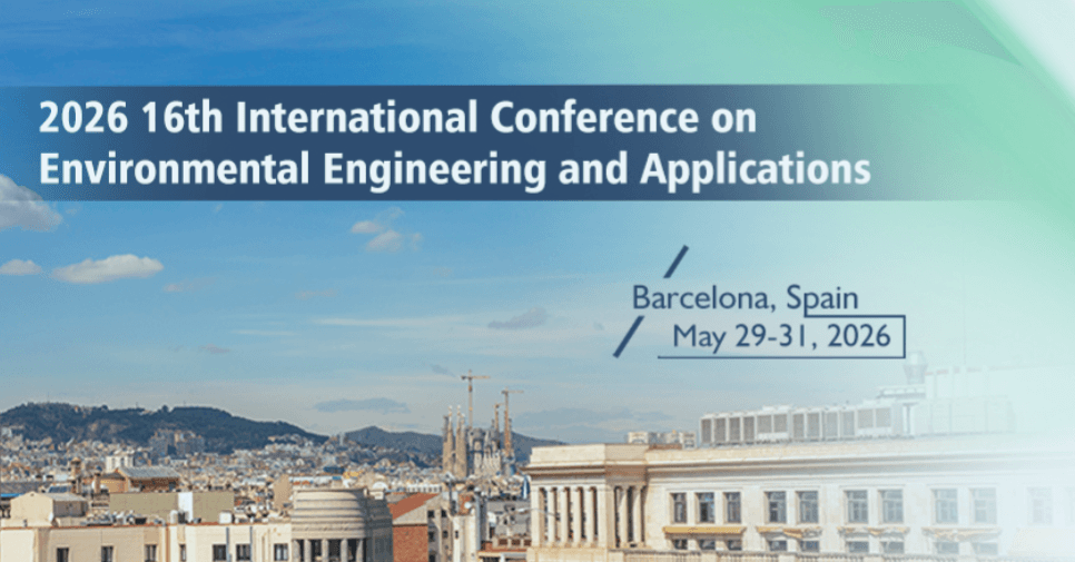 2026 16th International Conference on Environmental Engineering and Applications (ICEEA 2026)