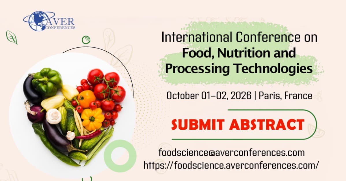 International Conference on Food, Nutrition & Processing Technologies