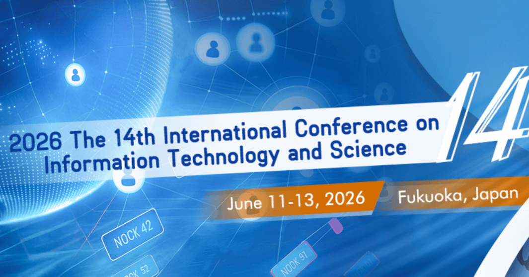 2026 The 14th International Conference on Information Technology and Science (ICITS 2026)