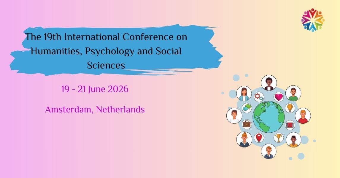 19th International Conference on Humanities, Psychology and Social Sciences