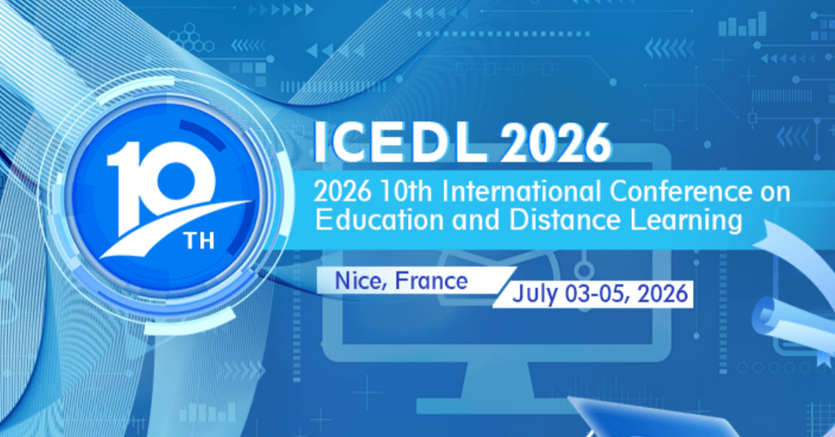 2026 10th International Conference on Education and Distance Learning (ICEDL 2026)