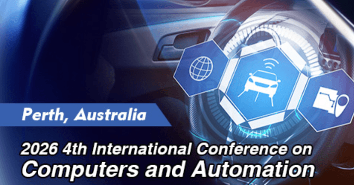 2026 4th International Conference on Computers and Automation (CompAuto 2026)