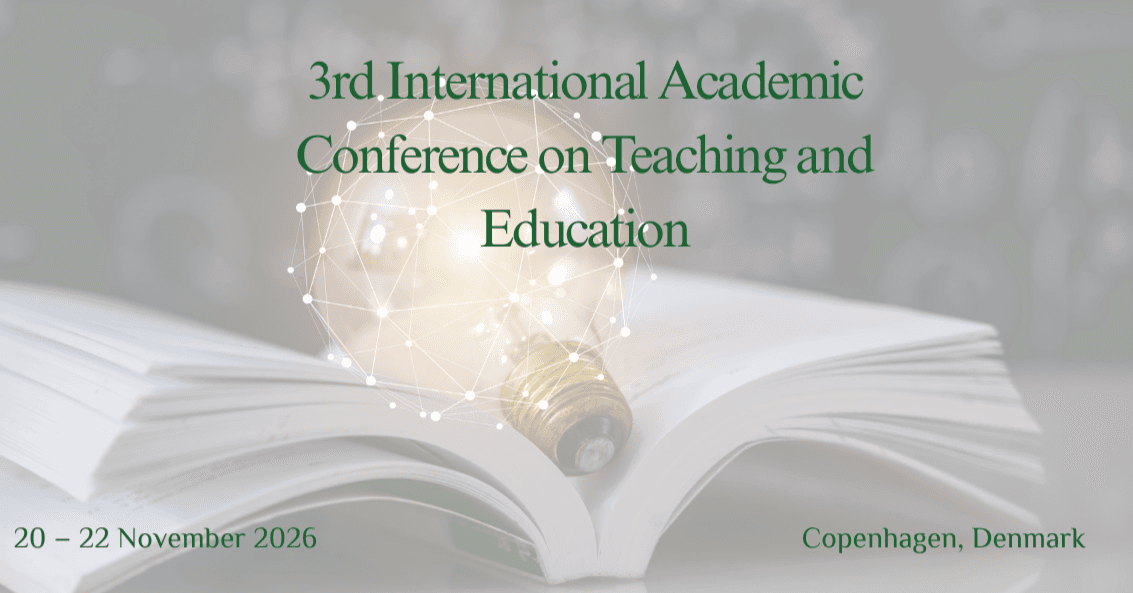 3rd International Academic Conference on  Teaching  and  Education