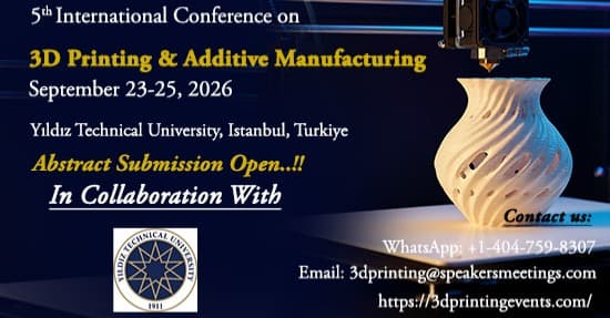 5th International Conference on 3D Printing & Additive Manufacturing