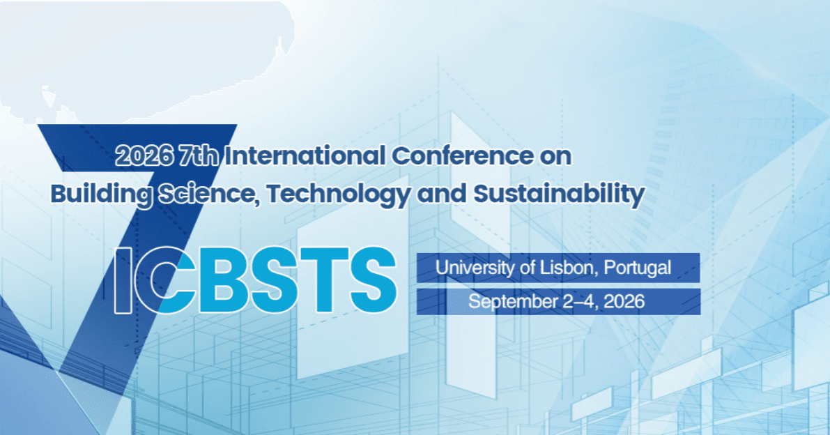 2026 7th International Conference on Building Science, Technology and Sustainability (ICBSTS 2026)