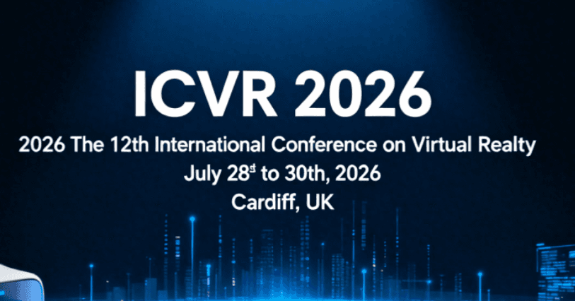 2026 the 12th International Conference on Virtual Reality (ICVR 2026)