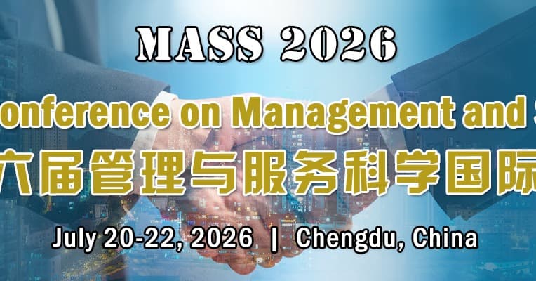 The 16th Int'l Conference on Management and Service Science(MASS 2026)