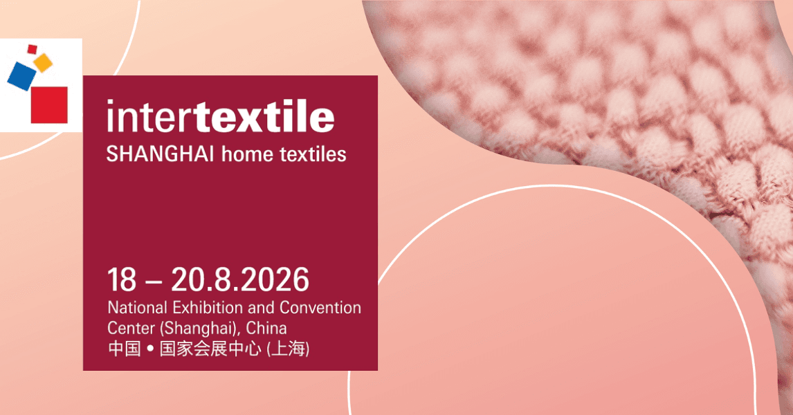 Intertextile Shanghai Home Textiles – Autumn Edition 2026 (ITSH26)