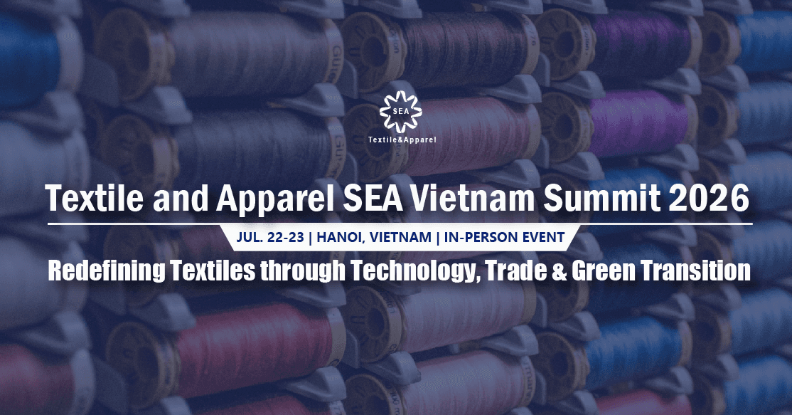Textile and Apparel SEA Vietnam Summit 2026