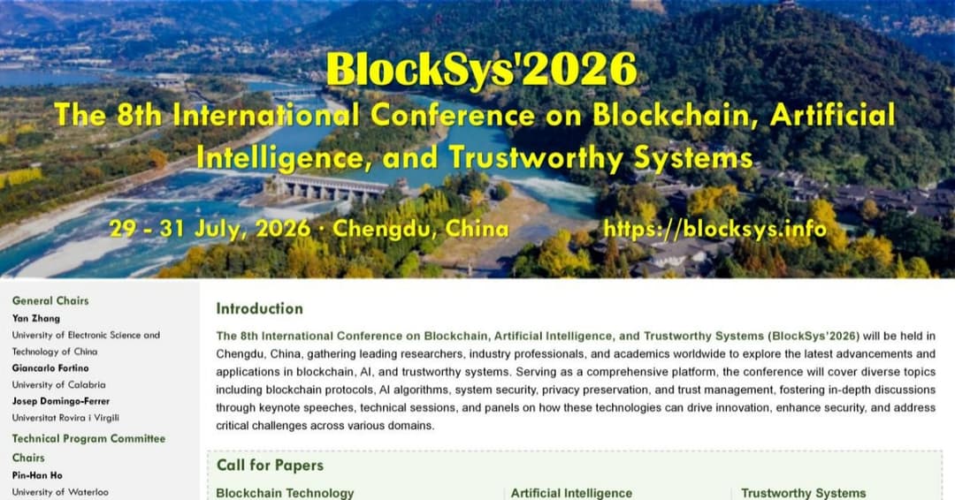 The 8th International Conference on Blockchain, Artificial Intelligence, and Trustworthy Systems (BlockSys’ 2026) 