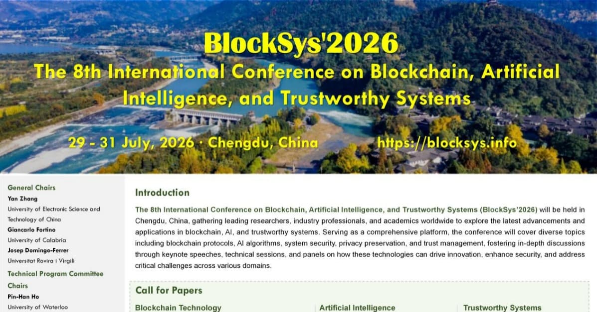 The 8th International Conference on Blockchain, Artificial Intelligence, and Trustworthy Systems (BlockSys’ 2026) 