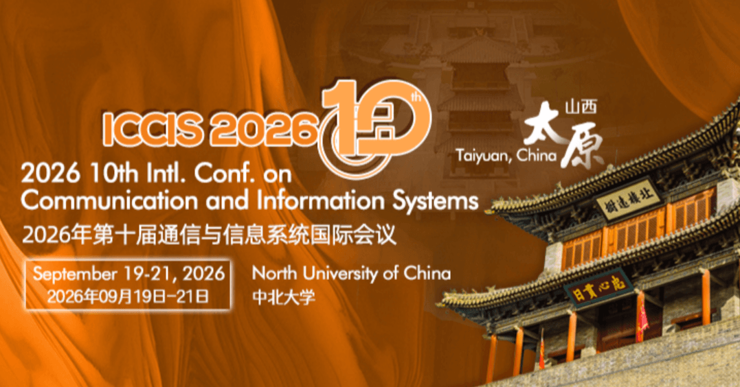 2026 10th International Conference on Communication and Information Systems (ICCIS 2026) logo