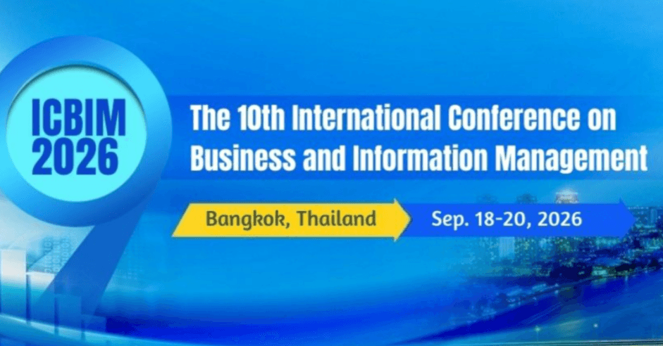 2026 The 10th International Conference on Business and Information Management (ICBIM 2026) 