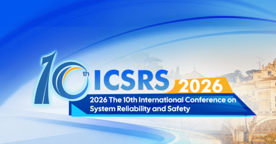 2026 The 10th International Conference on System Reliability and Safety (ICSRS 2026)