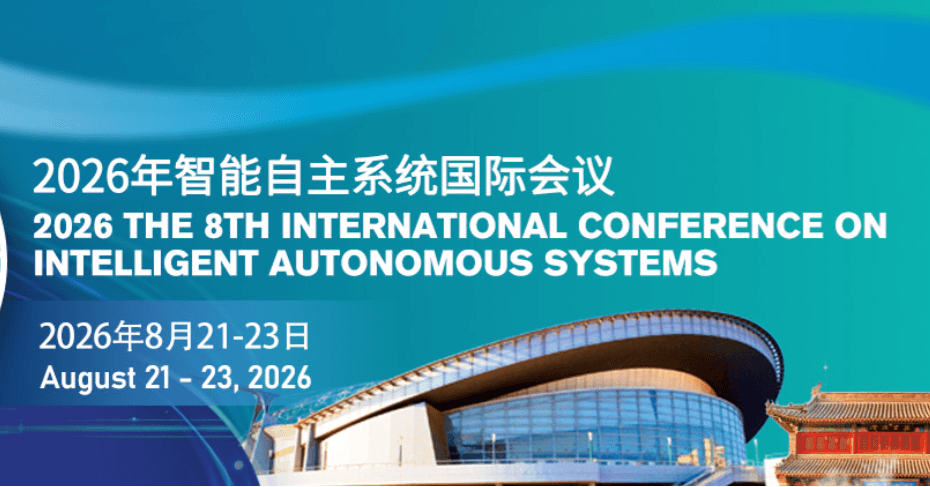 2026 the 8th International Conference on Intelligent Autonomous Systems (ICoIAS 2026)