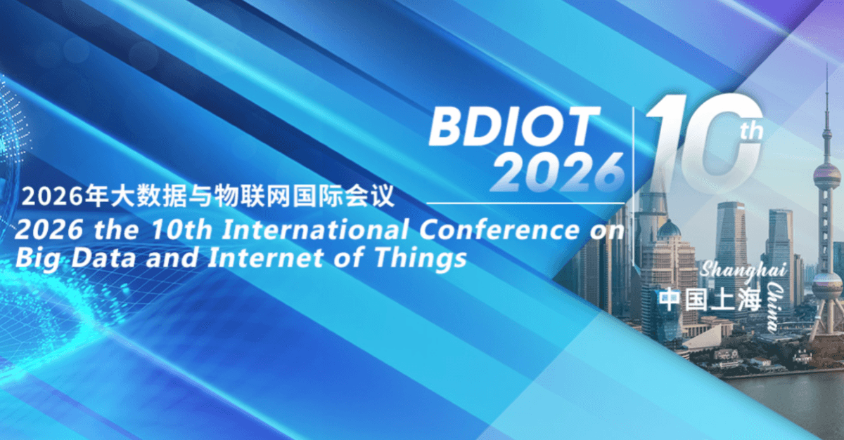 2026 10th International Conference on Big Data and Internet of Things (BDIOT 2026) logo