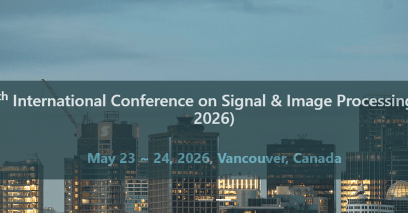 15th International Conference on Signal & Image Processing (SIP 2026)
