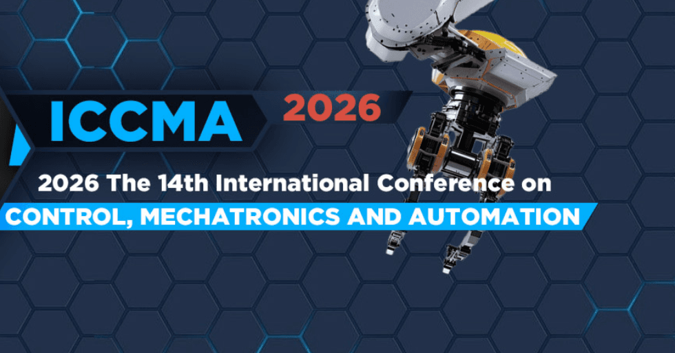 2026 The 14th International Conference on Control, Mechatronics and Automation (ICCMA 2026)