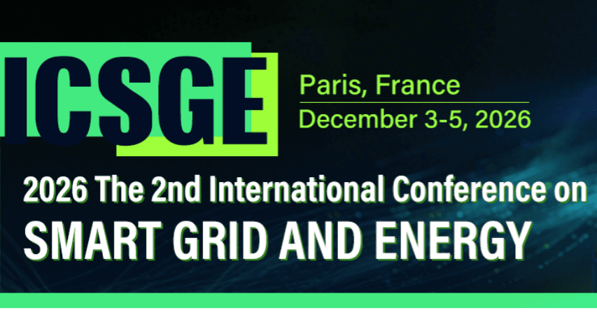 2026 The 2nd IEEE International Conference on Smart Grid and Energy (IEEE ICSGE 2026)