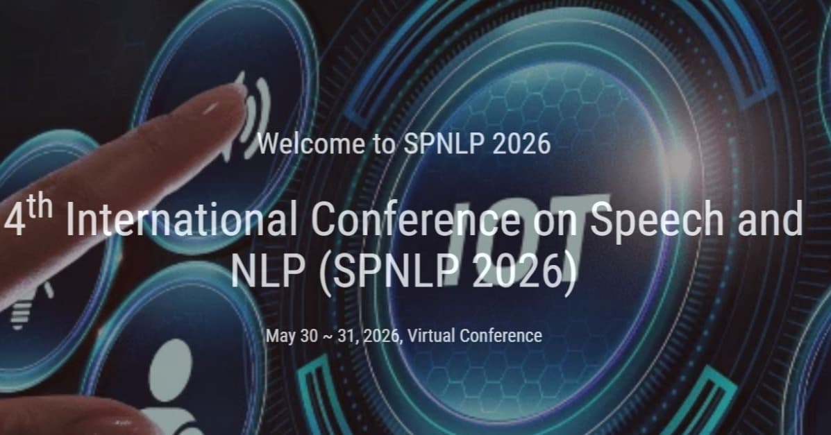4th International Conference on Speech and NLP (SPNLP 2026) 