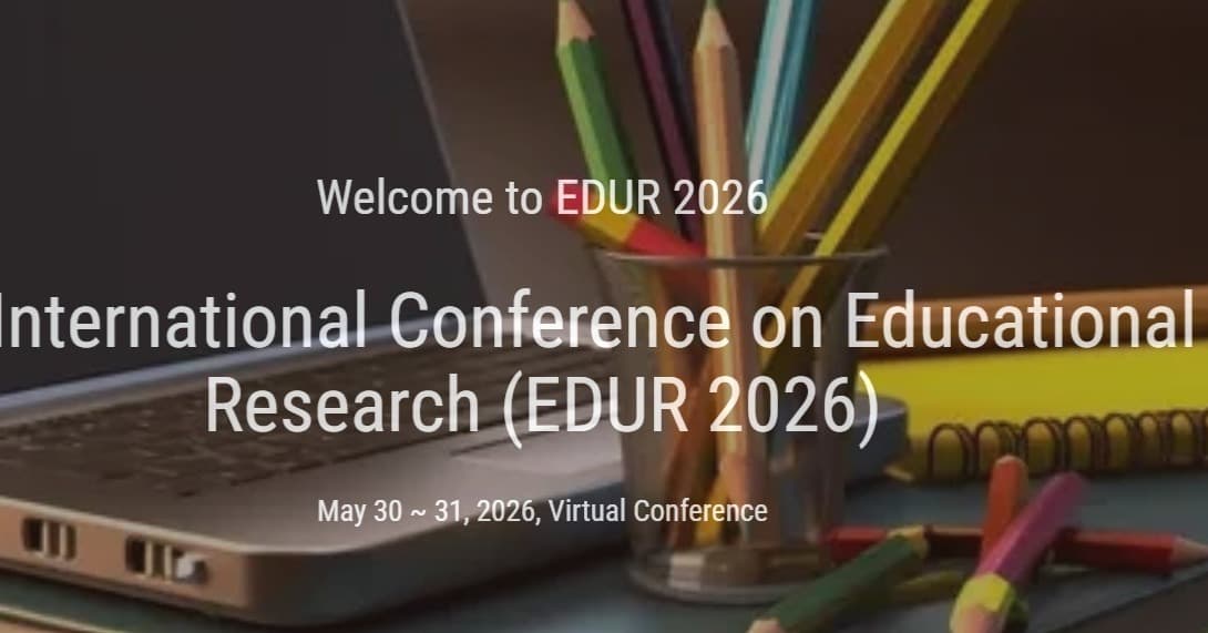  4th International Conference on Educational Research (EDUR 2026)