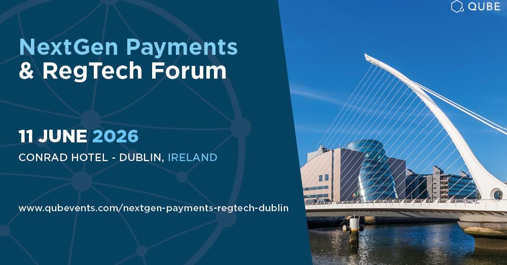 NextGen Payments & RegTech Forum - Dublin