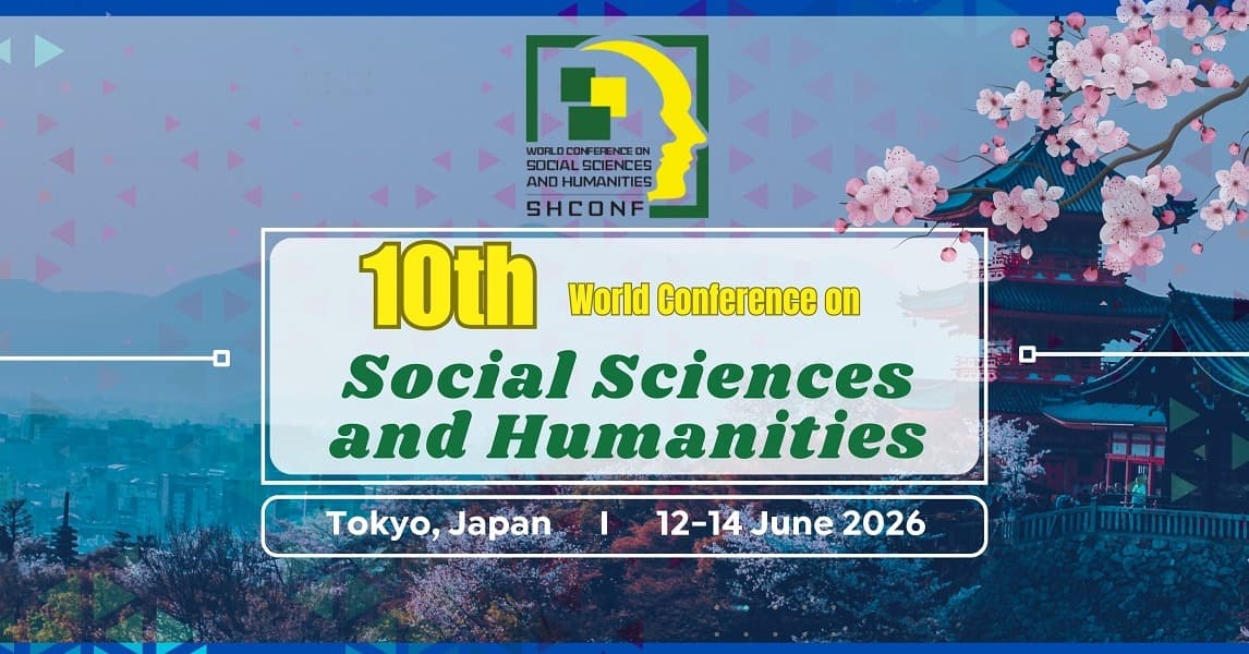 10th World Conference on Social Sciences and Humanities (SHCONF)