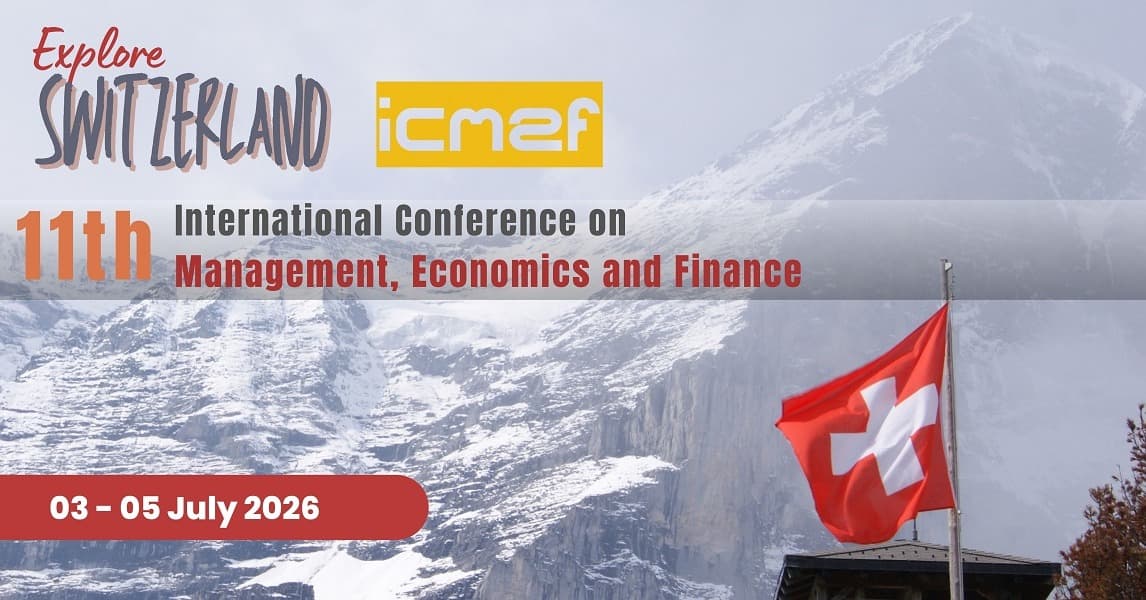 11th International Conference on Management, Economics and Finance (ICMEF)