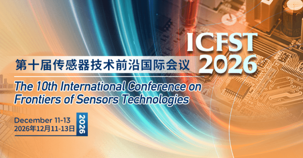 International Conference on Frontiers of Sensors Technologies (ICFST 2027)