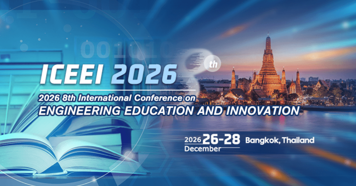 2026 8th International Conference on Engineering Education and Innovation (ICEEI 2026)