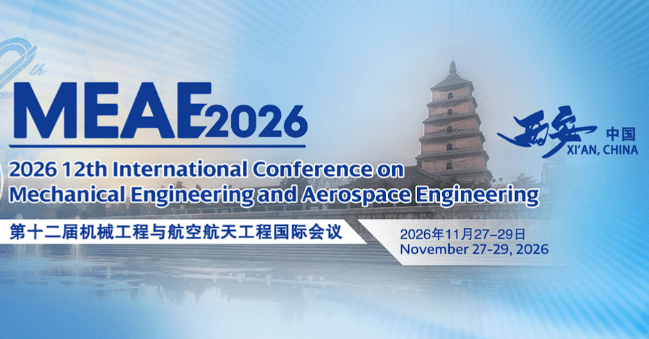 2026 12th International Conference on Mechanical Engineering and Aerospace Engineering (MEAE 2026)