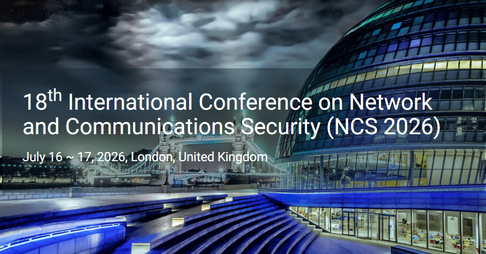 18th International Conference on Network and Communications Security (NCS 2026)