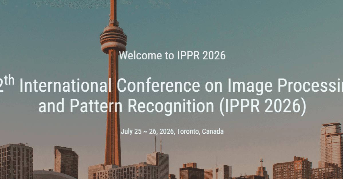 12th International Conference on Image Processing and Pattern Recognition (IPPR 2026)