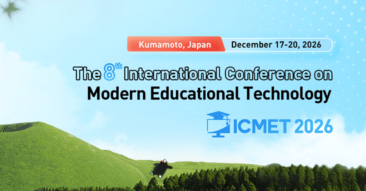 The 8th International Conference on Modern Educational Technology (ICMET 2026)
