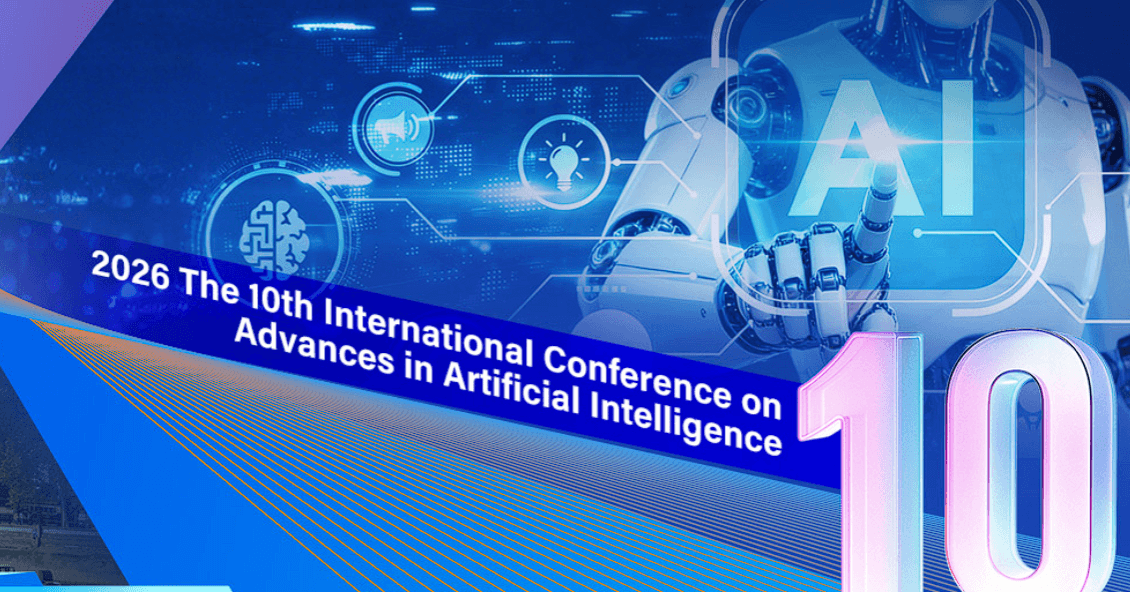 2026 10th International Conference on Advances in Artificial Intelligence (ICAAI 2026)