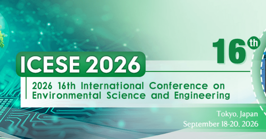 2026 16th International Conference on Environmental Science and Engineering (ICESE 2026)