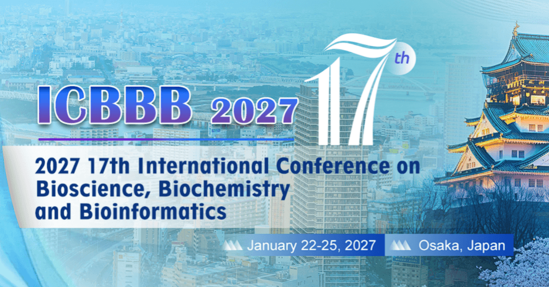 2027 17th International Conference on Bioscience, Biochemistry and Bioinformatics (ICBBB 2027)
