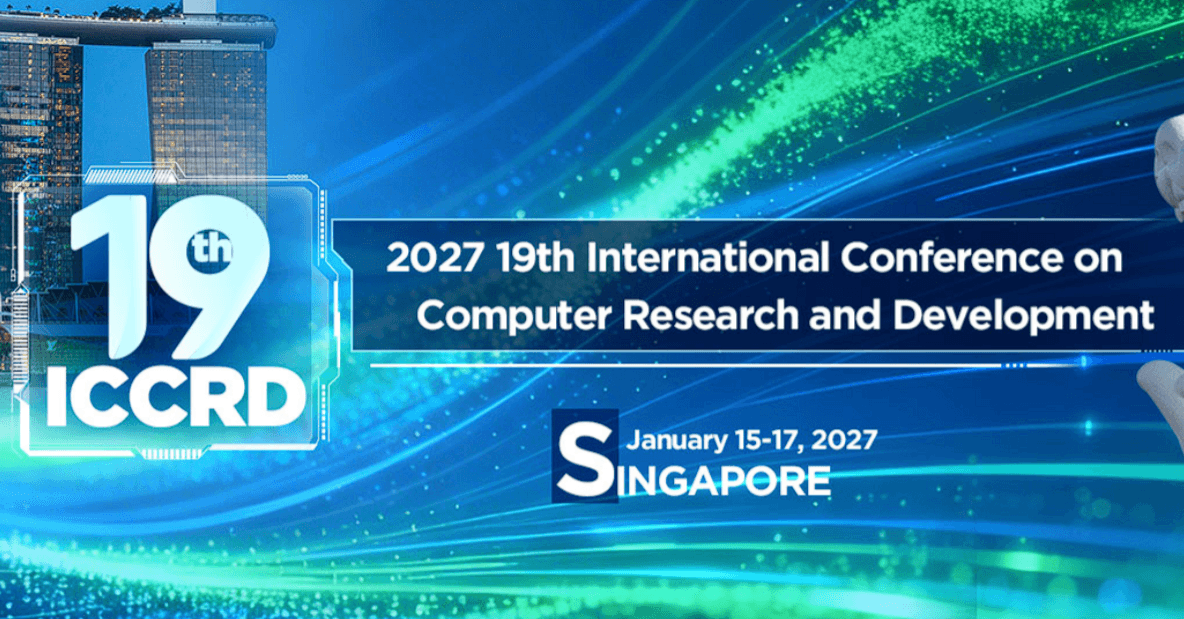2027 19th International Conference on Computer Research and Development (ICCRD 2027)