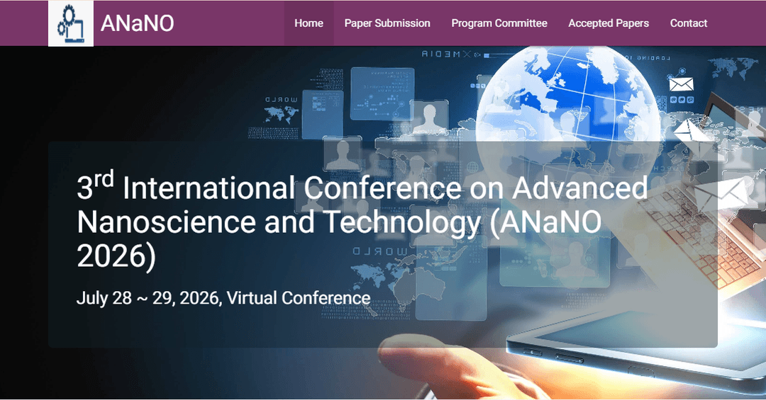 3rd International Conference on Advanced Nanoscience and Technology (ANaNO 2026)