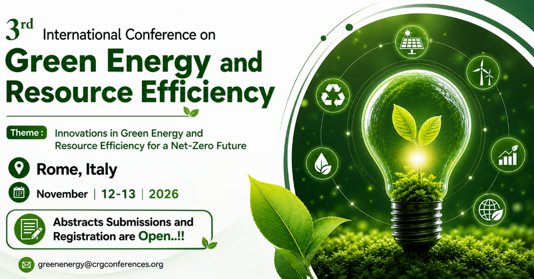  3rd International Conference on Green Energy and Resource Efficiency