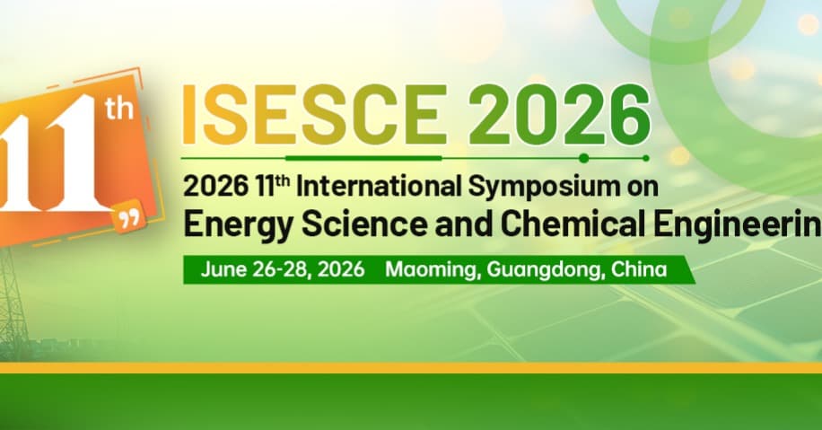 2026 11th International Symposium on Energy Science and Chemical Engineering (ISESCE 2026)  logo