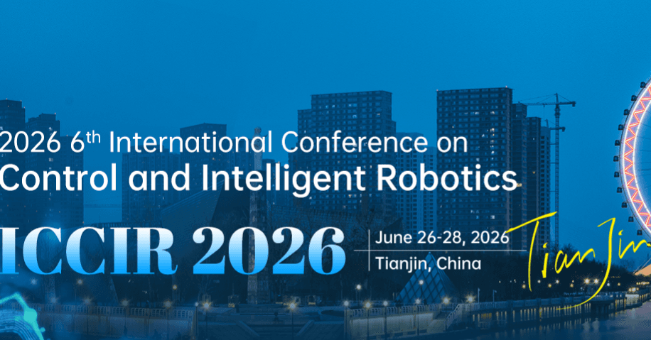 IEEE 2026 6th International Conference on Control and Intelligent Robotics (ICCIR 2026) logo
