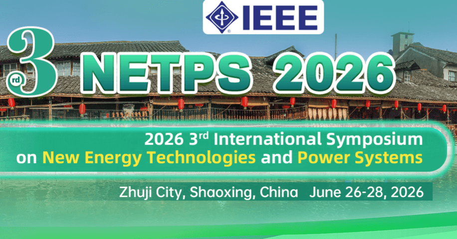 IEEE 2026 3rd International Symposium on New Energy Technologies and Power Systems (NETPS 2026)  logo
