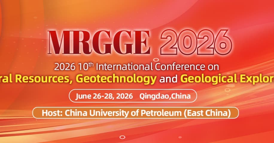 2026 10th International Conference on Mineral Resources, Geotechnology and Geological Exploration (MRGGE 2026)  logo