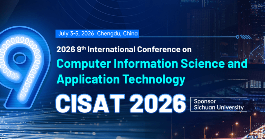 IEEE 9th International Conference on Computer Information Science and Application Technology (CISAT 2026)  logo