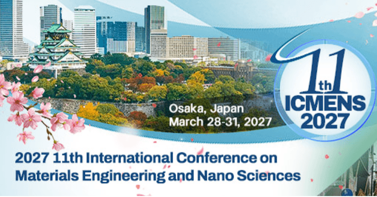 2027 11th International Conference on Materials Engineering and Nano Sciences (ICMENS 2027) logo