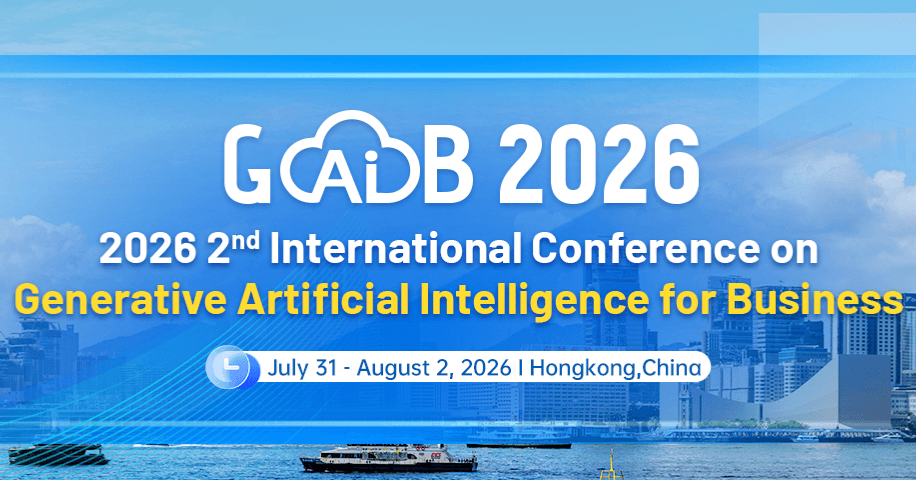 2026 2nd International Conference on Generative Artificial Intelligence for Business (GAIB 2026)  logo